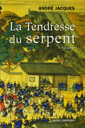 Tendresse du serpent (La)